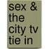 Sex & The City Tv Tie In
