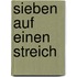 Sieben auf einen Streich