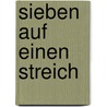 Sieben auf einen Streich door Wilheim Grimm