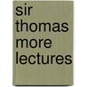 Sir Thomas More Lectures by Thomas Sharpe