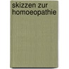 Skizzen zur Homoeopathie door Wulf Splittstoeßer