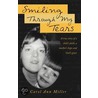 Smiling Through My Tears door Carol Ann Miller