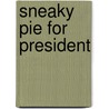 Sneaky Pie for President door Sneaky Pie Brown