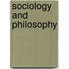 Sociology And Philosophy door Emile Durkheim