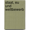 Staat, Eu Und Wettbewerb door Jan Groschoff