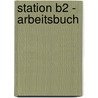 Station B2 - Arbeitsbuch door Spiros Koukidis