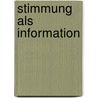 Stimmung Als Information door Norbert Schwarz