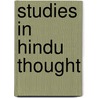 Studies in Hindu Thought door Charuchandra Ganguli