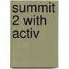 Summit 2 With Activ door Joan M. Saslow