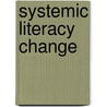 Systemic Literacy Change door Edwina Frasca-Stuart