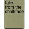 Tales from the Chalkface by Vernon Cutler