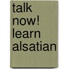 Talk Now! Learn Alsatian door Eurotalk Ltd