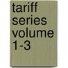 Tariff Series Volume 1-3 door United States Manufactures