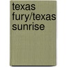 Texas Fury/Texas Sunrise door Fern Michaels