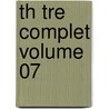 Th Tre Complet Volume 07 door Eugene Labiche