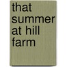 That Summer At Hill Farm door Miranda France