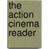 The Action Cinema Reader