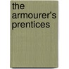 The Armourer's Prentices door Charlotte Yonge