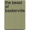 The Beast of Baskerville door Gina Cascone
