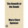 The Benefit of the Doubt by Rodney Maxwell Stone