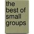 The Best of Small Groups