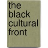 The Black Cultural Front door Brian Dolinar