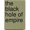 The Black Hole of Empire by Partha Chatterjee