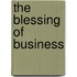 The Blessing of Business