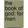 The Book Of God: For Men door Tov Rose