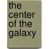 The Center of the Galaxy