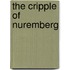 The Cripple Of Nuremberg