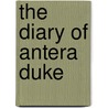 The Diary of Antera Duke door David Northrup