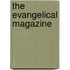 The Evangelical Magazine