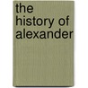 The History Of Alexander door Curtius Quintus