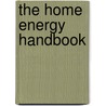 The Home Energy Handbook door Paul Allen