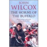 The Horns Of The Buffalo door John Wilcox