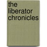 The Liberator Chronicles door Simon Guerrier