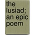 The Lusiad; An Epic Poem