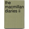 The Macmillan Diaries Ii door Harold Macmillan