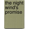 The Night Wind's Promise by Frederic Van Rensselaer Dey