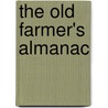 The Old Farmer's Almanac by Old Farmer Almanac