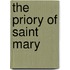 The Priory of Saint Mary