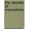 The Secrets of Moonshine by Denise Daisy