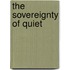 The Sovereignty of Quiet