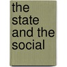 The State And The Social door Ornulf Gulbrandsen