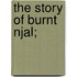 The Story of Burnt Njal;