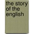 The Story of the English