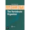 The Vertebrate Organizer door Horst Grunz