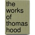 The Works Of Thomas Hood