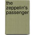 The Zeppelin's Passenger